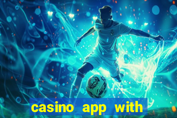 casino app with real money