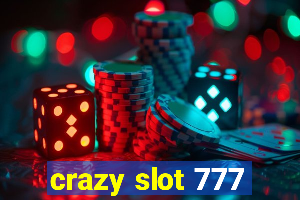 crazy slot 777