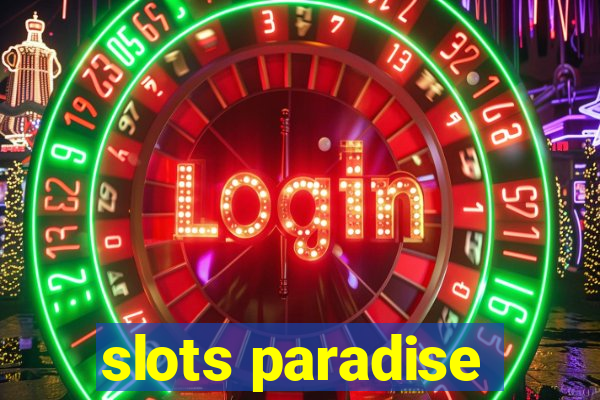 slots paradise