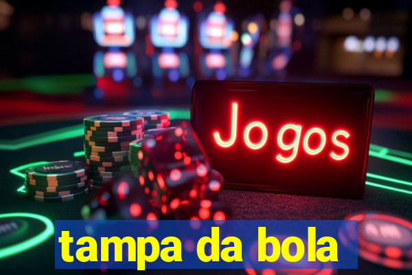 tampa da bola