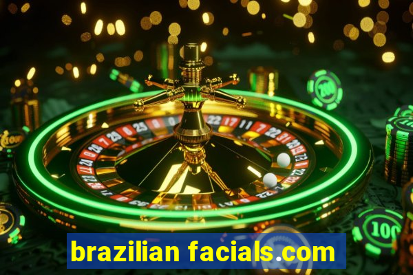 brazilian facials.com