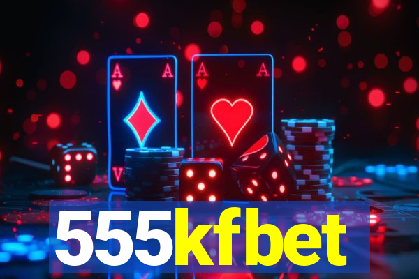 555kfbet