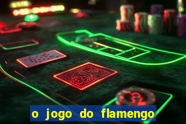 o jogo do flamengo vai passar na globoplay