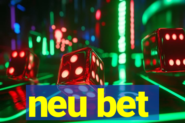 neu bet