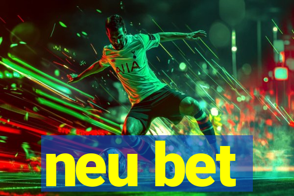 neu bet