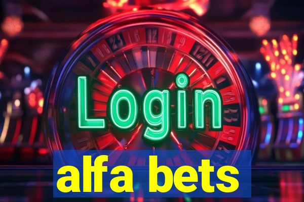 alfa bets