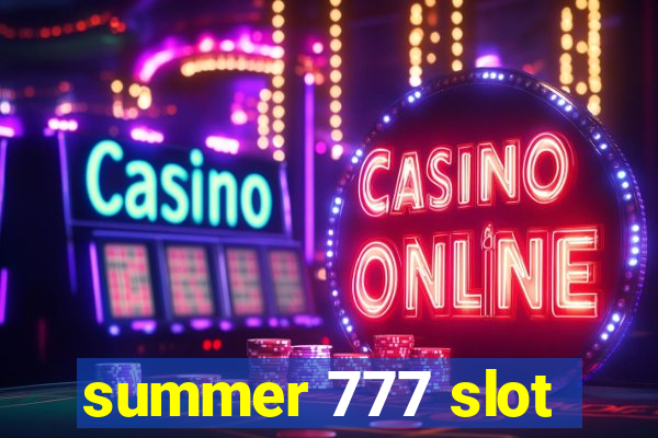 summer 777 slot