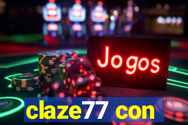 claze77 con