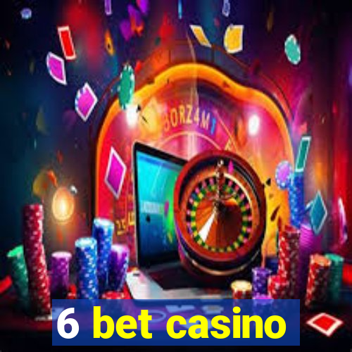 6 bet casino