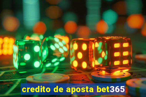 credito de aposta bet365