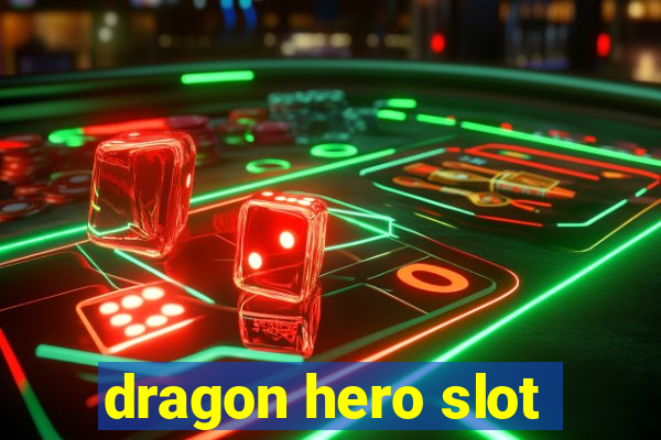 dragon hero slot