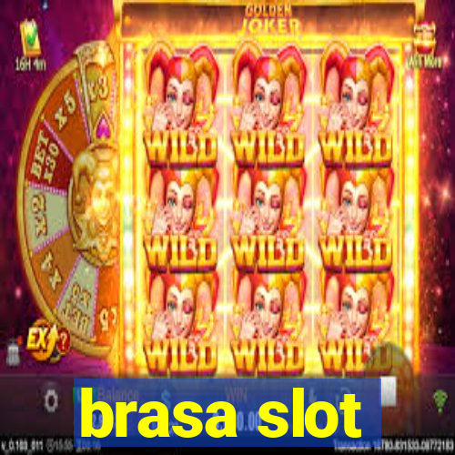 brasa slot