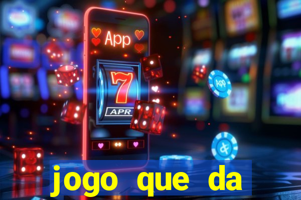 jogo que da dinheiro online