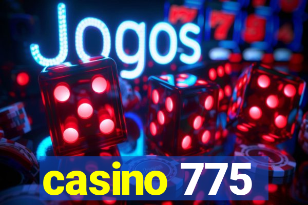 casino 775