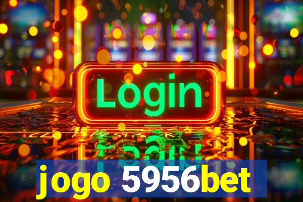 jogo 5956bet