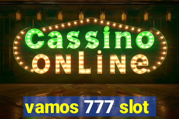 vamos 777 slot