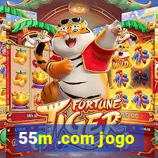 55m .com jogo