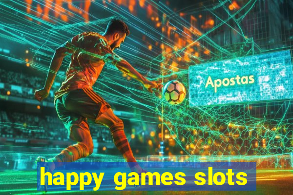 happy games slots