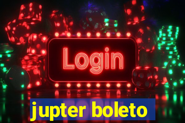 jupter boleto