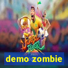 demo zombie