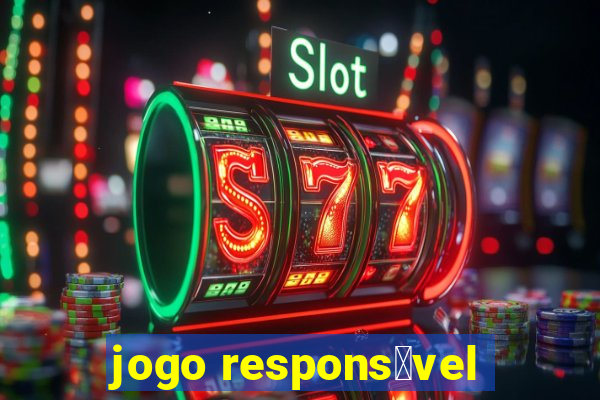 jogo respons谩vel