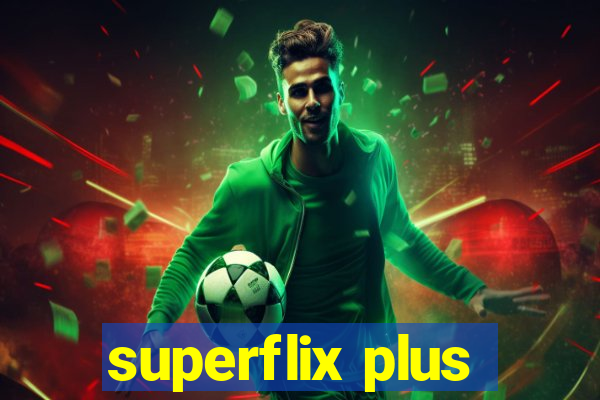 superflix plus