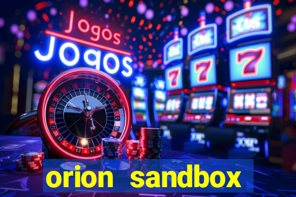 orion sandbox enhanced jogos 360