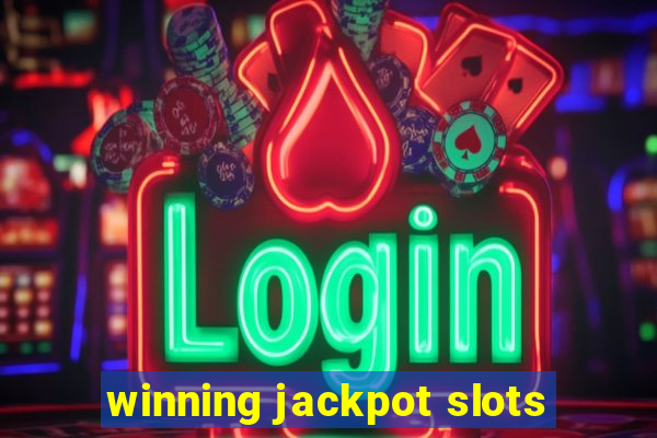 winning jackpot slots