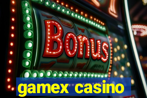 gamex casino