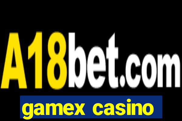 gamex casino