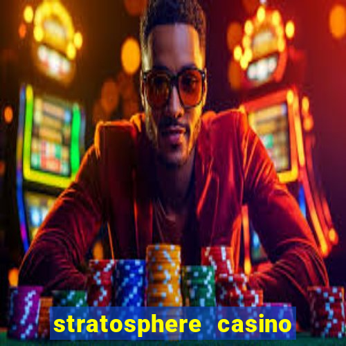 stratosphere casino las vegas