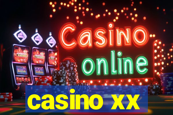 casino xx