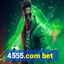 4555.com bet