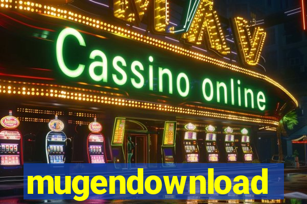 mugendownload