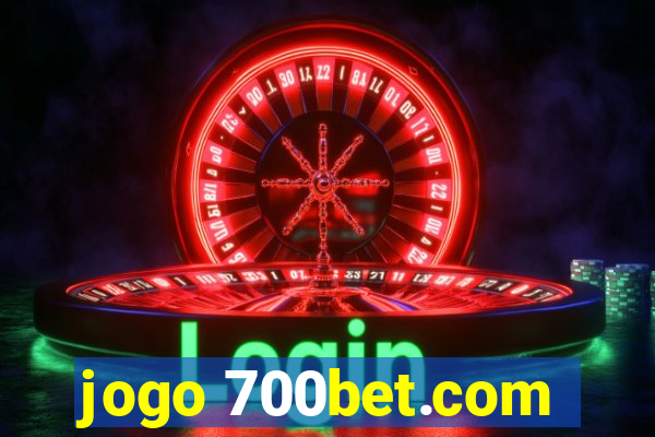 jogo 700bet.com