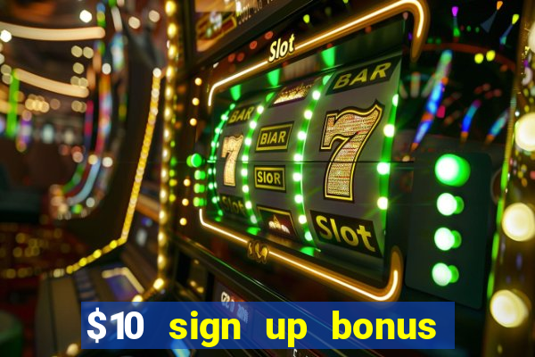 $10 sign up bonus australia casino