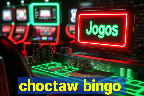 choctaw bingo