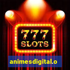 animesdigital.org