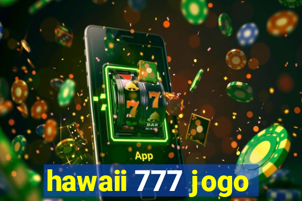 hawaii 777 jogo