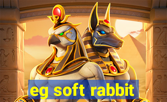 eg soft rabbit