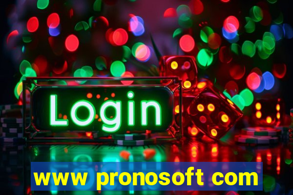 www pronosoft com