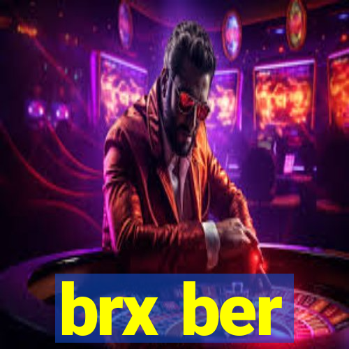 brx ber