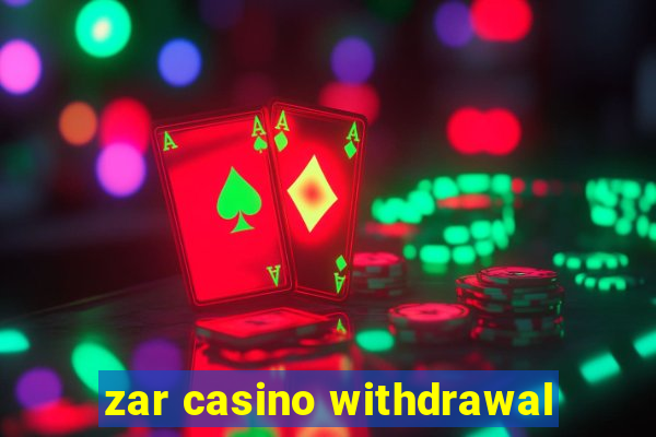 zar casino withdrawal