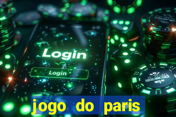 jogo do paris saint germain ao vivo