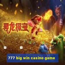 777 big win casino game