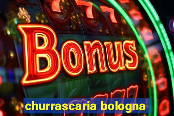 churrascaria bologna