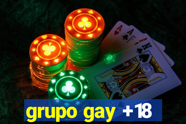 grupo gay +18