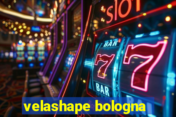 velashape bologna