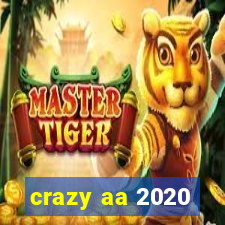 crazy aa 2020