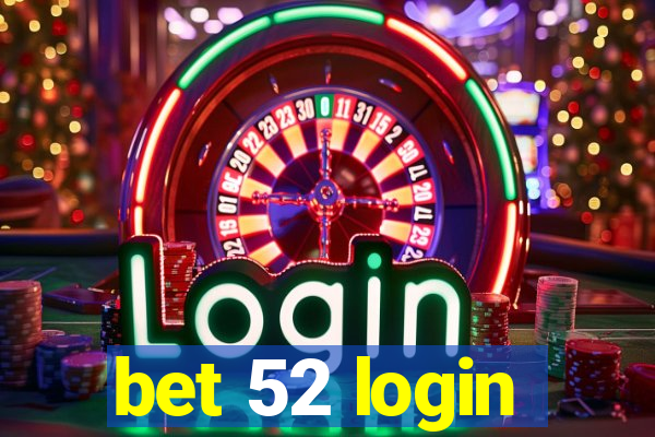 bet 52 login